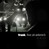 frank - live at arlene's - 2.4.11